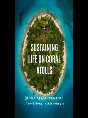 cover image of Sustaining Life on Coral Atolls